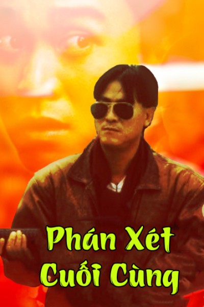 Phán Xét Cuối Cùng - Final Justice