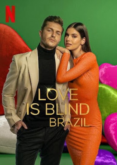 Yêu là mù quáng: Brazil (Phần 2) - Love Is Blind: Brazil (Season 2)